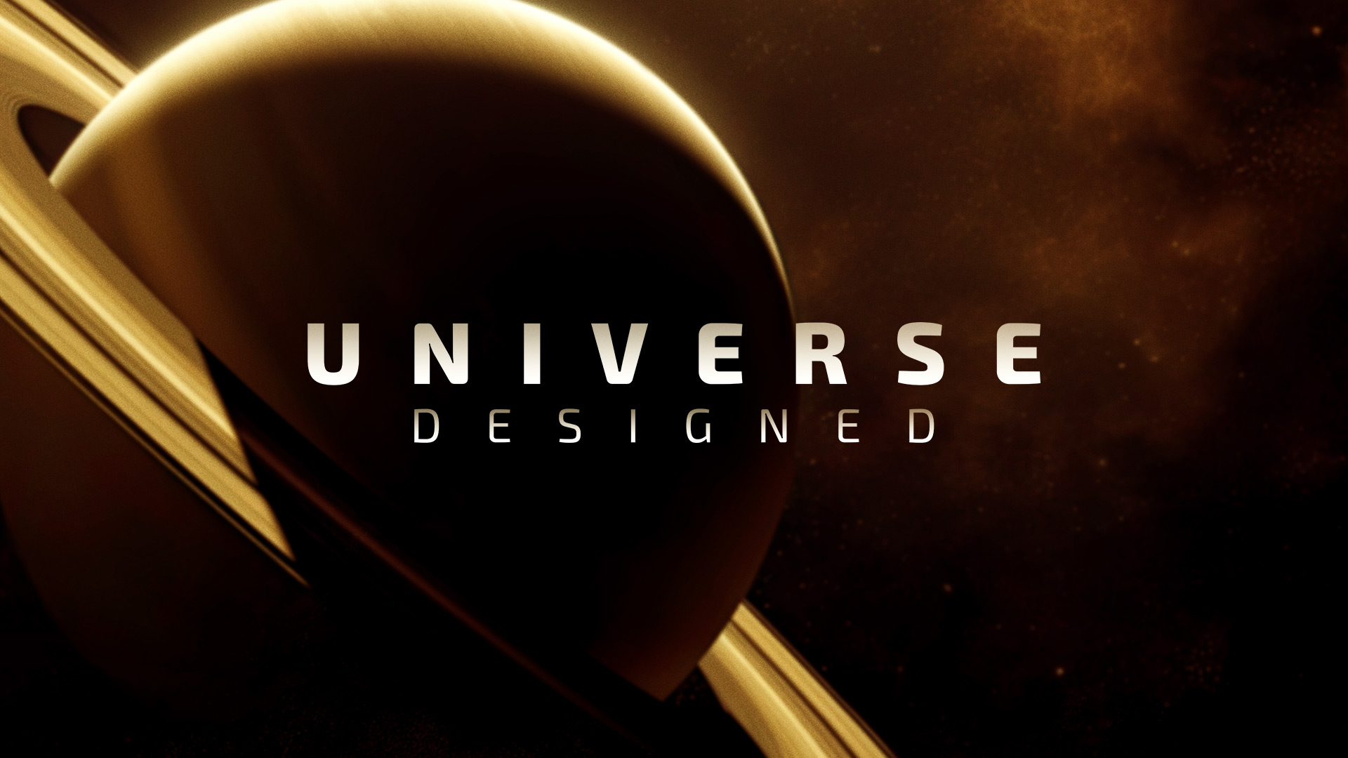 Universe Designed