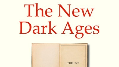 Review: ‘The New Dark Ages' by James Marriott